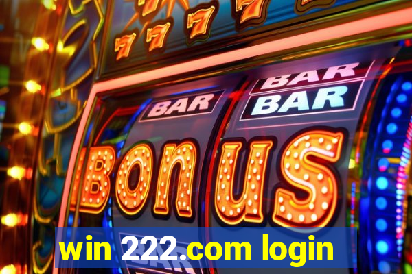 win 222.com login